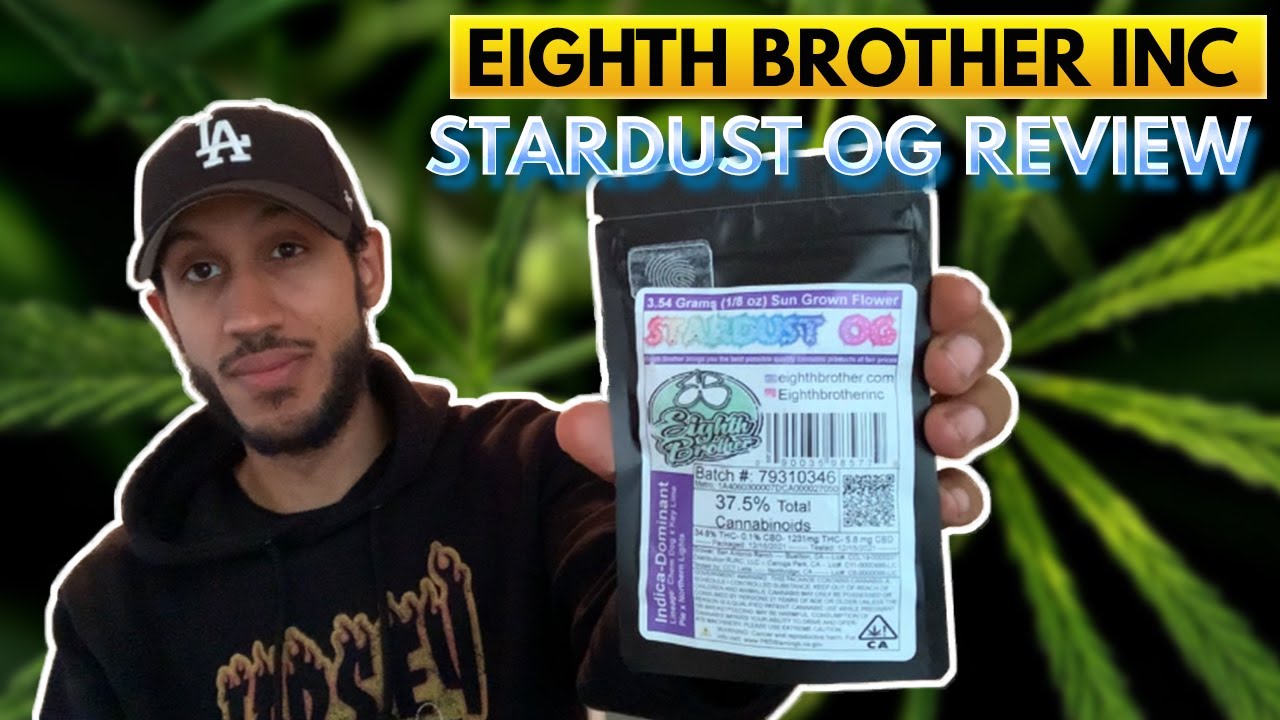 Stardust OG Weed Review 🌌 | Eighth Brother Inc Breakdown