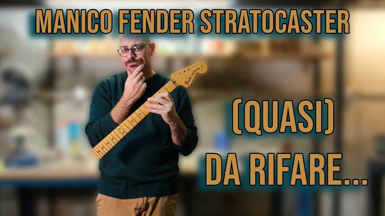 LAB - Manico Fender Stratocaster (quasi) da rifare...