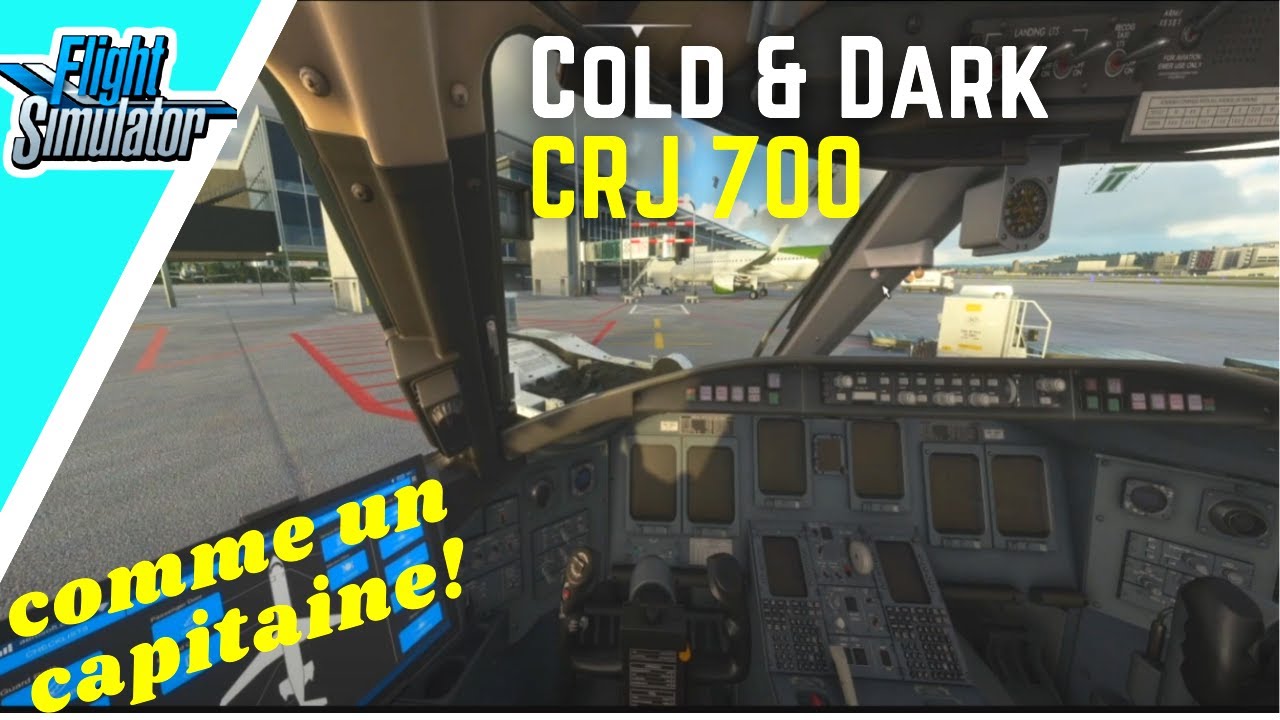 MSFS | CRJ Tuto Ep1: Cold & Dark comme un capitaine!