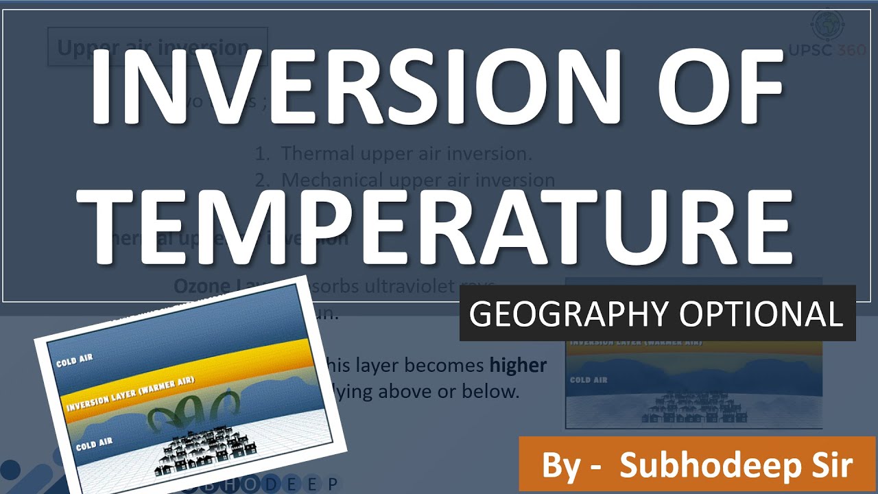 Inversion of Temperature | Geography Optional | UPSC , IAS