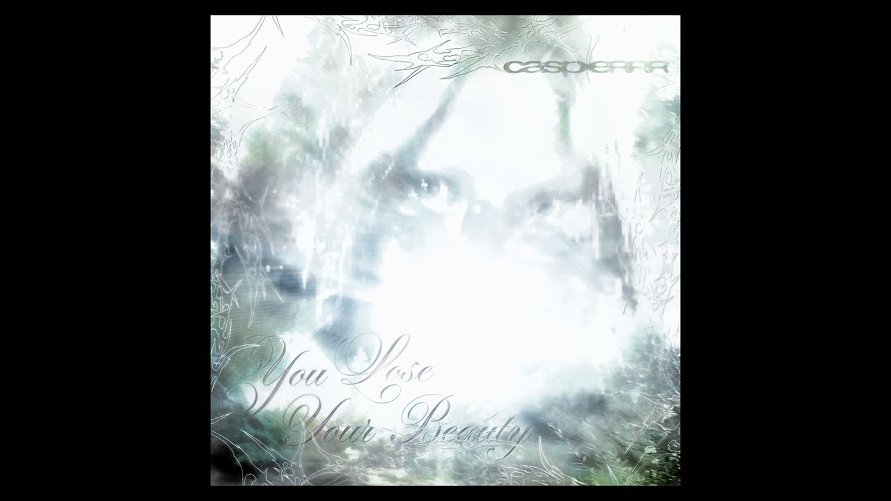 casperrr - you lose your beauty (Official Audio)