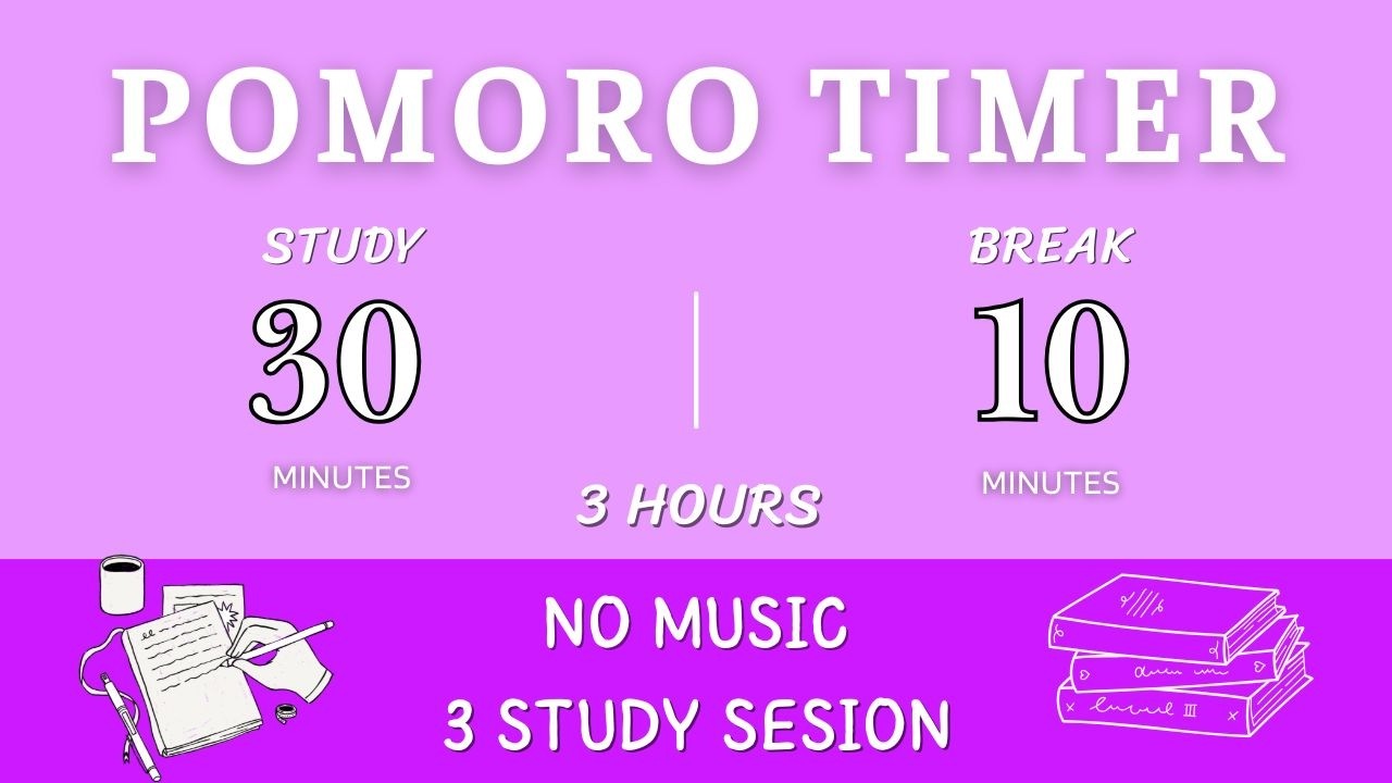 30/10 Pomodoro Timer – 3 Hours of Study & Focus ⏳ | No Music – Enhance Productivity, Deep Focus 🧑‍🎓