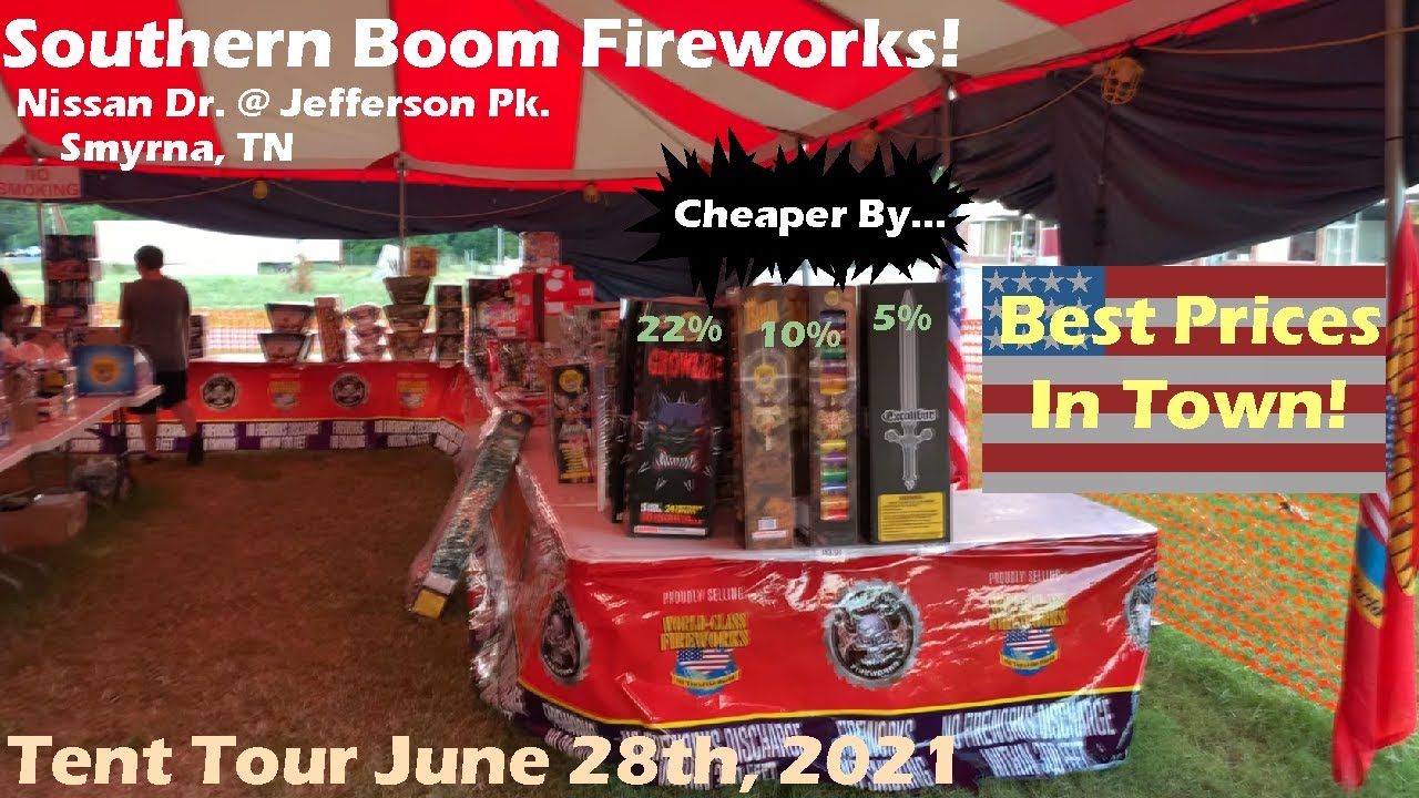 Southern Boom Fireworks Tent Tour! Lowest Prices For Miles! June 28th, 2021
