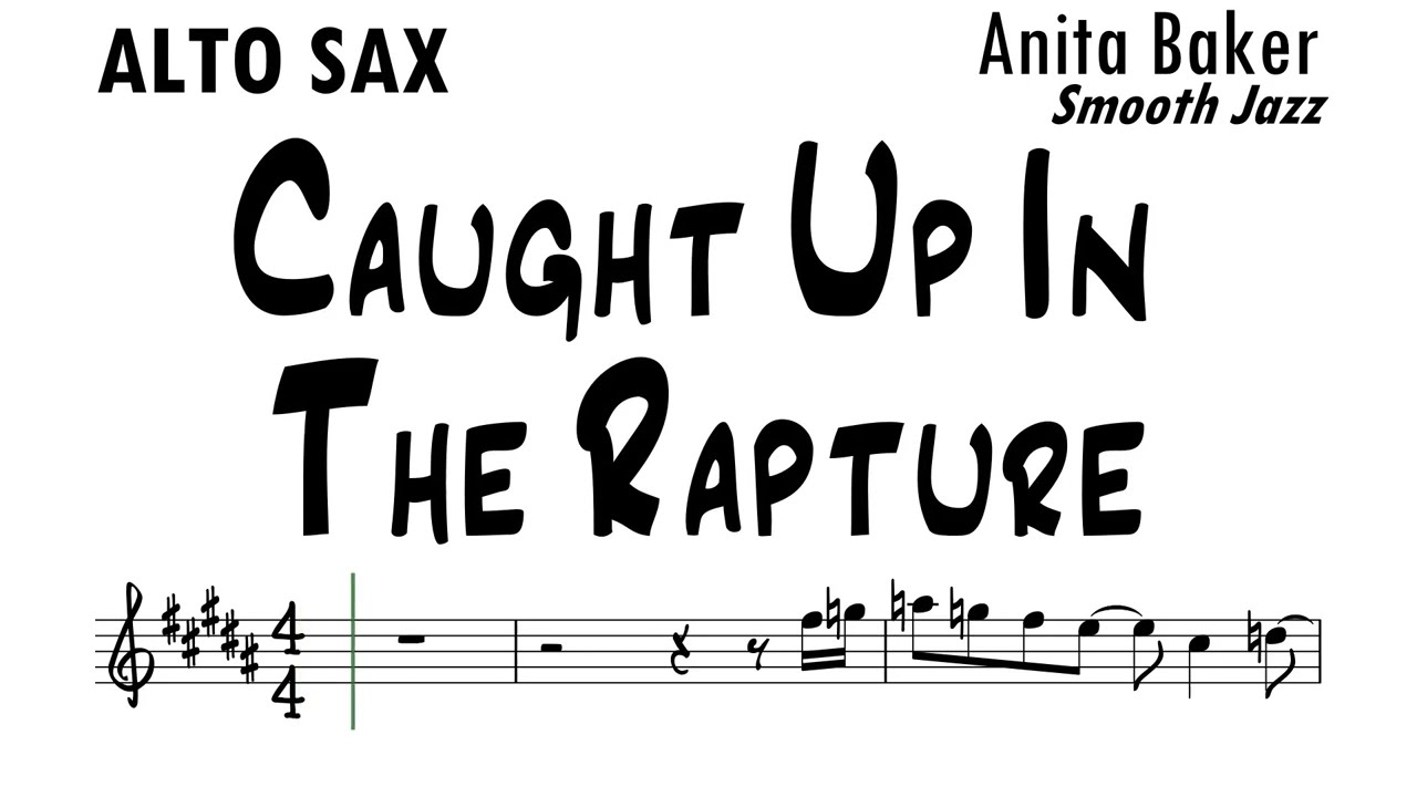 Caught Up In The Rapture Alto Sax Sheet Music Backing Track Play Along Partitura
