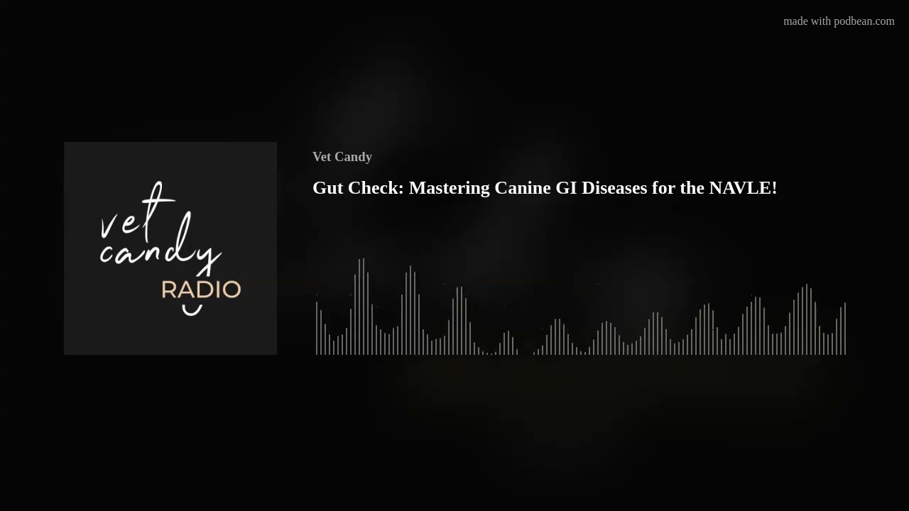 Gut Check: Mastering Canine GI Diseases for the NAVLE!