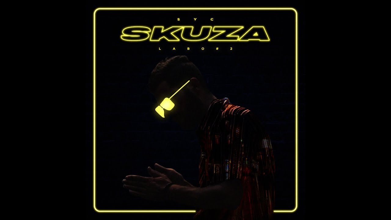 SYC - SKUZA