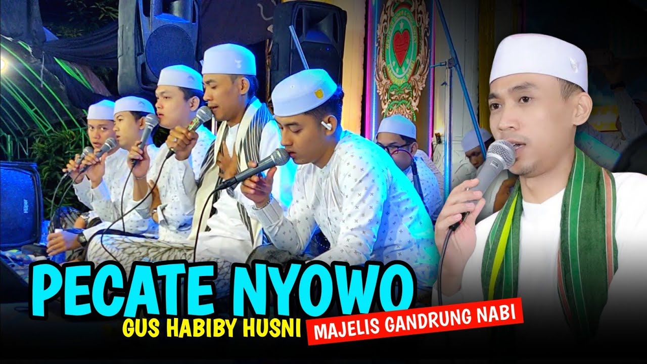 Pecate Nyowo - Majelis Gandrung Nabi (Bikin Merinding) 