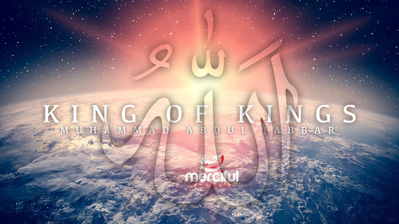 King of Kings - Powerful Speech by Muhammad Abdul Jabbar