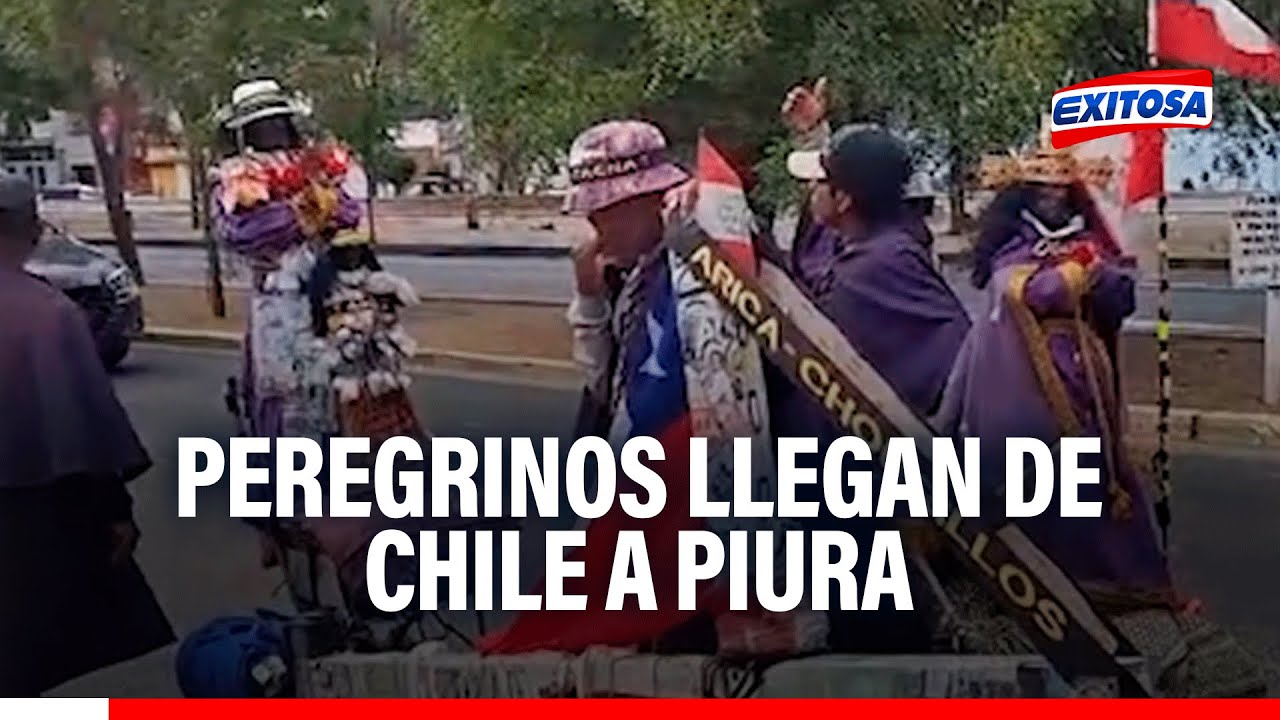 🔴🔵 Piura: Peregrinos llegan a la región para venerar a 'La Mechita' y al 'Señor Cautivo'