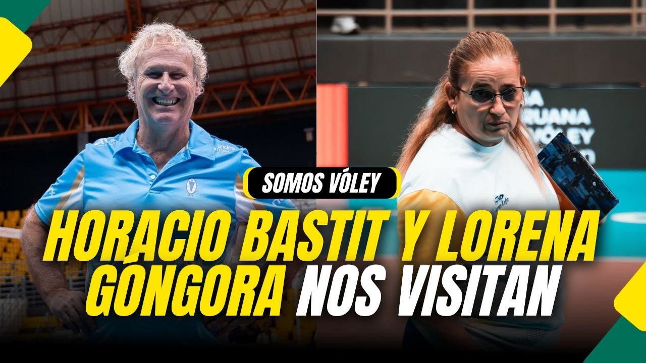 SOMOS VÓLEY: HORACIO BASTIT Y LORENA GÓNGORA NOS VISITAN PARA HABLAR DE LA LIGA PERUANA DE VÓLEY