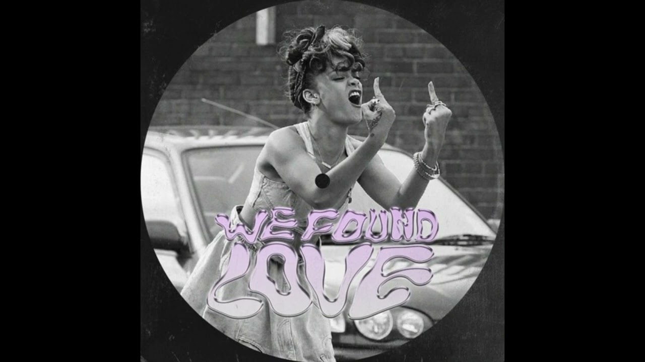 RIHANNA - WE FOUND LOVE (DJ Mischkonsum Trance Edit)