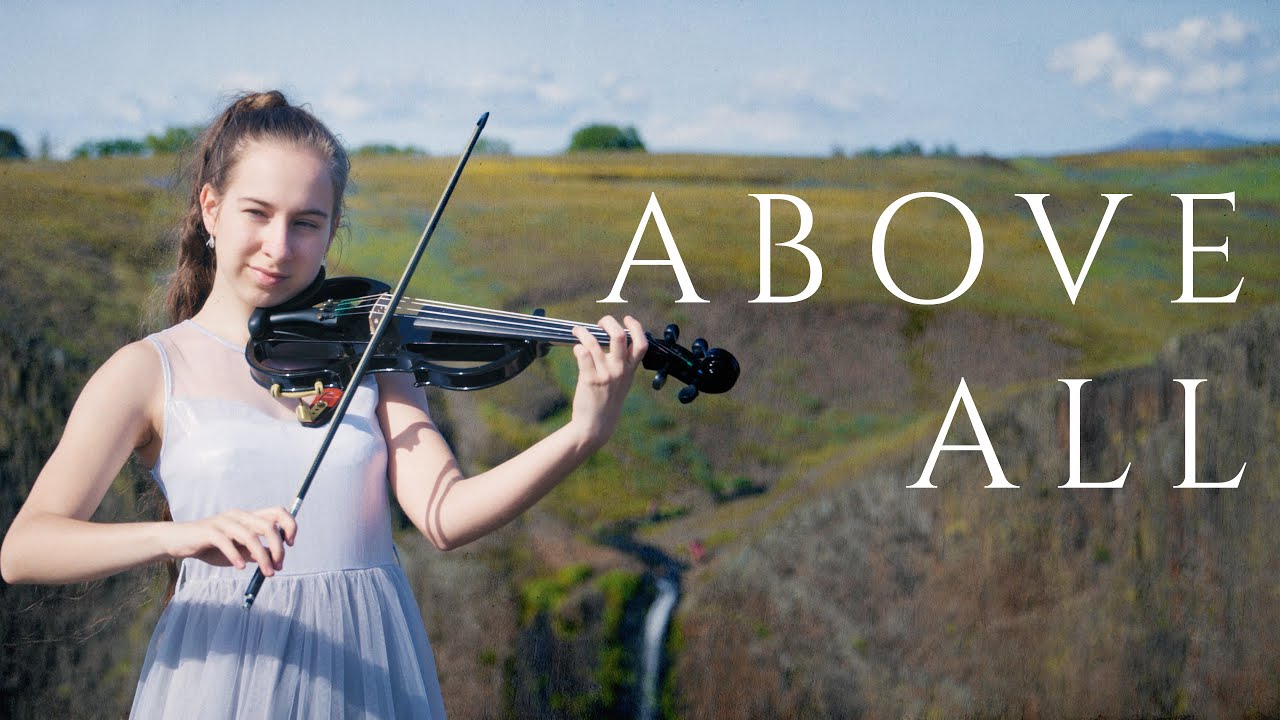 Above All (Violin Cover) | Della’s Violin