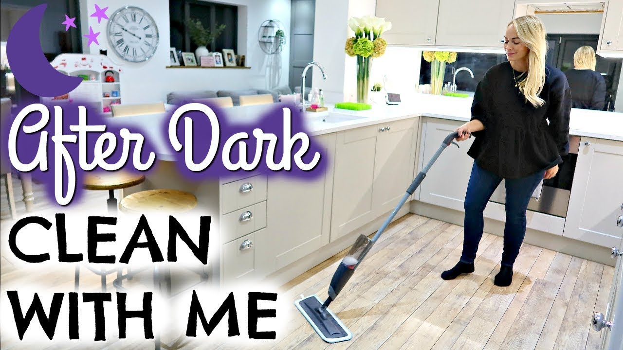 AFTER DARK CLEAN WITH ME  |  NIGHT TIME CLEANING ROUTINE UK |  SPEED CLEANING