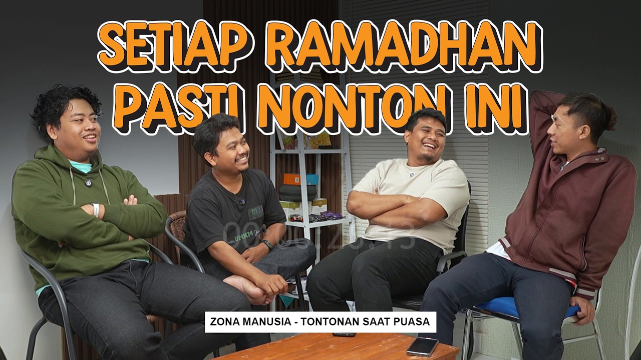Zona Manusia -  Tontonan Saat Puasa