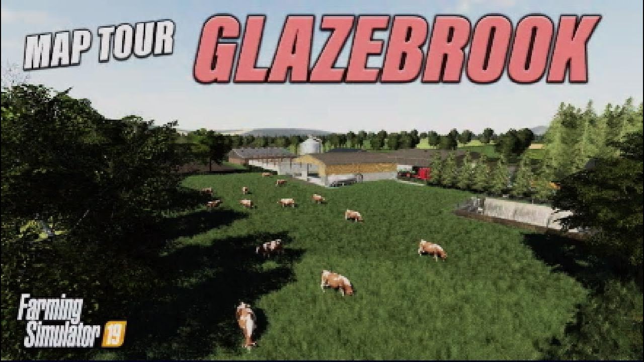 “GLAZEBROOK” FS19 MAP TOUR! | NEW MOD MAP Farming Simulator 19 (Review).