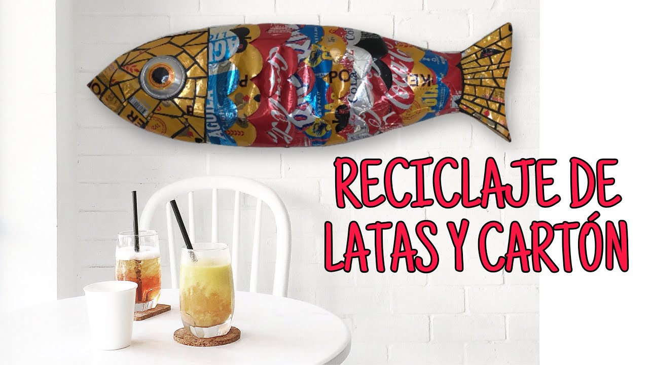 Pescado Decorativo/Reciclar latas de refresco y cartón/Make recycle fish