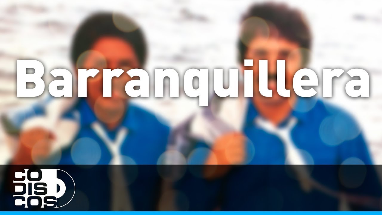 Barranquillera, Binomio De Oro - Audio