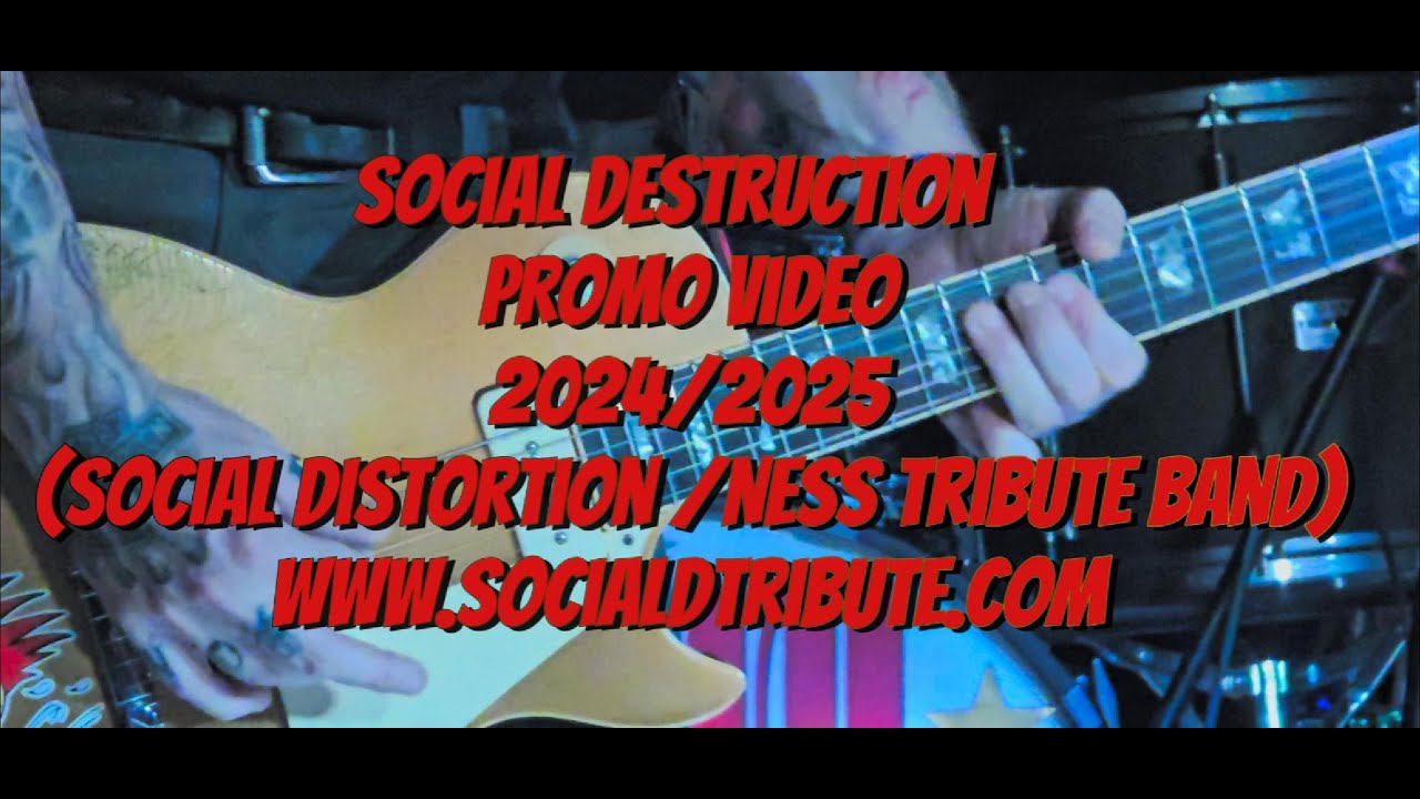 Social Destruction (Social Distortion/Ness TRIBUTE) PROMO 2024/2025