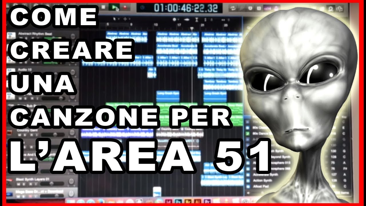 COME CREARE UNA CANZONE PER L'AREA 51... SENZA ALCUN TALENTO -- Tutorial