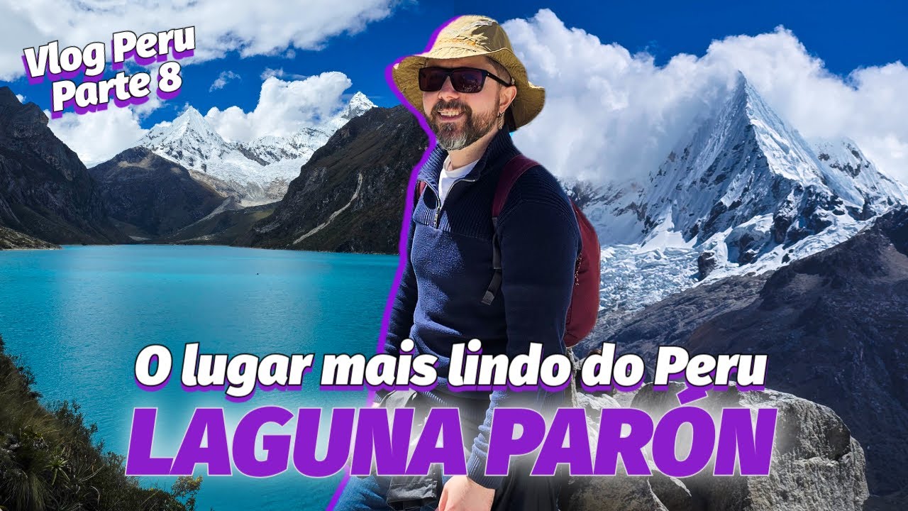 LAGUNA PARÓN: um dos lugares mais lindos do Peru, passeio ideal pro primeiro dia em Huaraz #vlog pt8