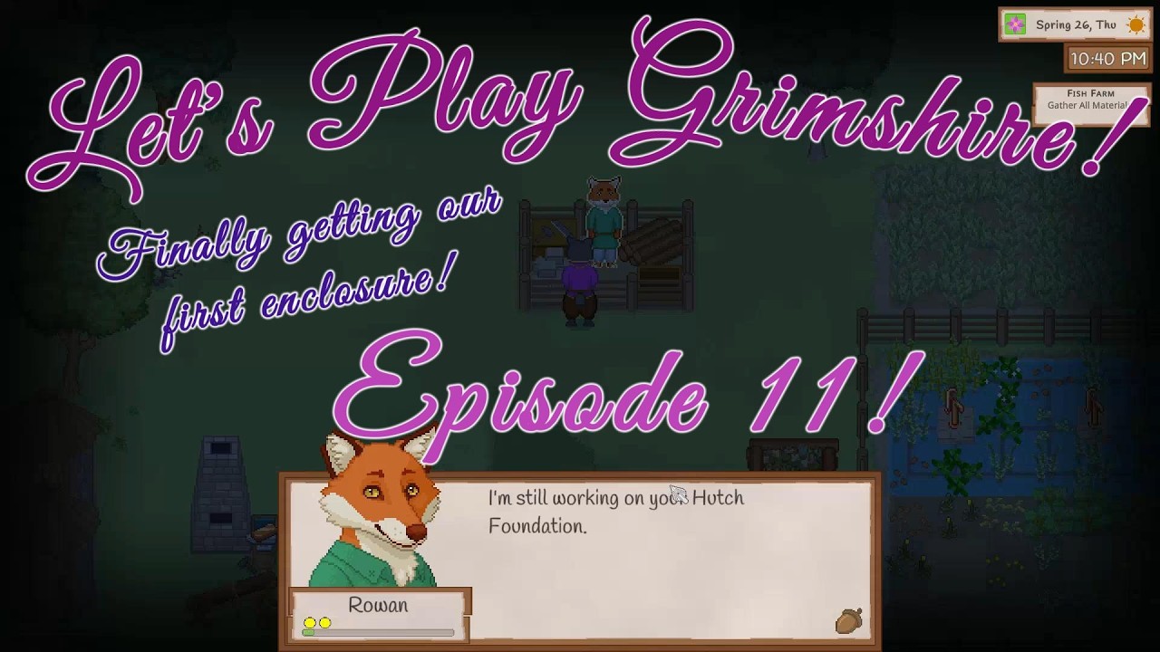 Let's Play Grimshire! Episode 11!