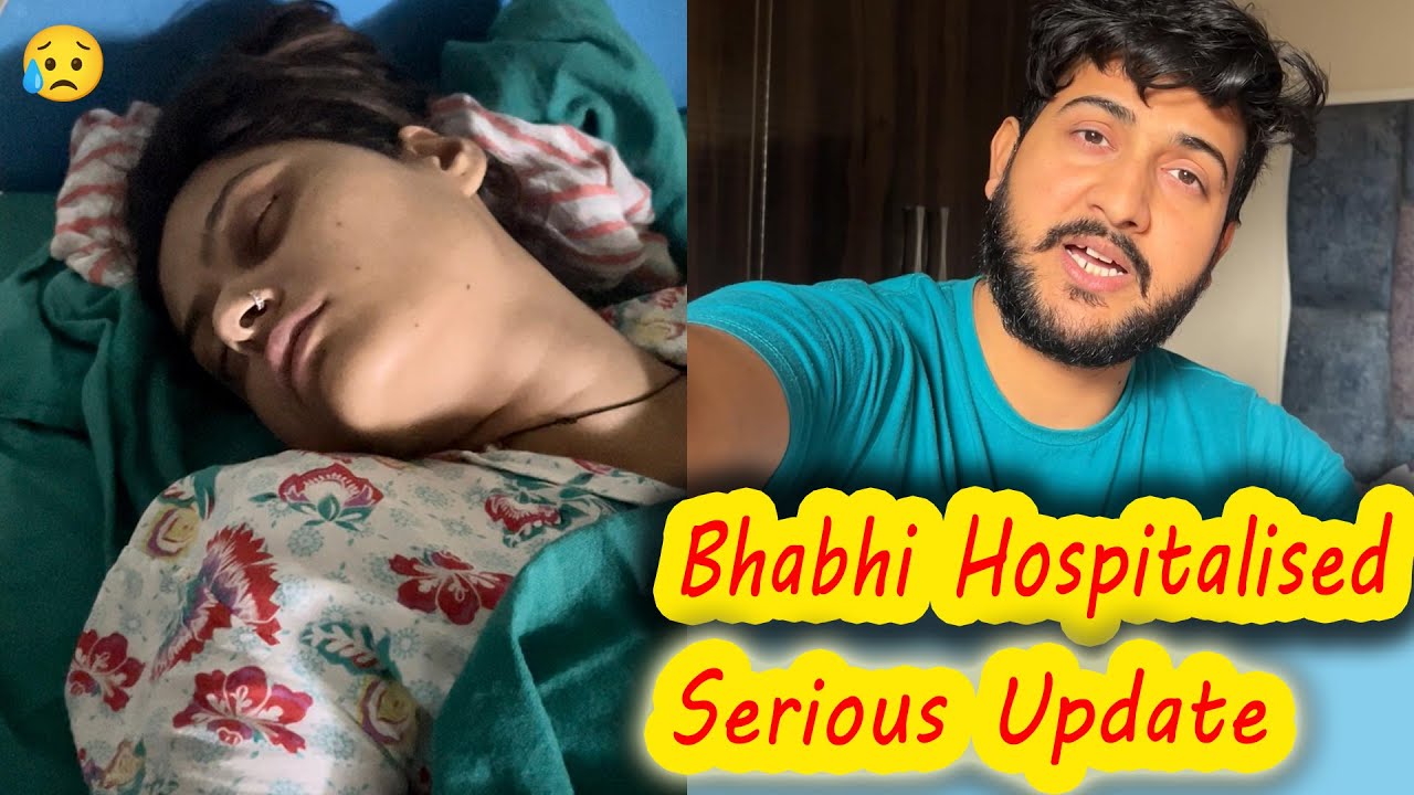 Bhabhi Hui Hospital Mai Admit😢 | Serious Update | Vinay Thakur Vlogs
