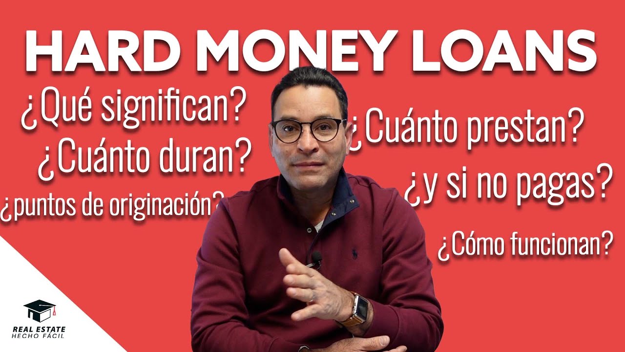 Hard Money Loans explicados