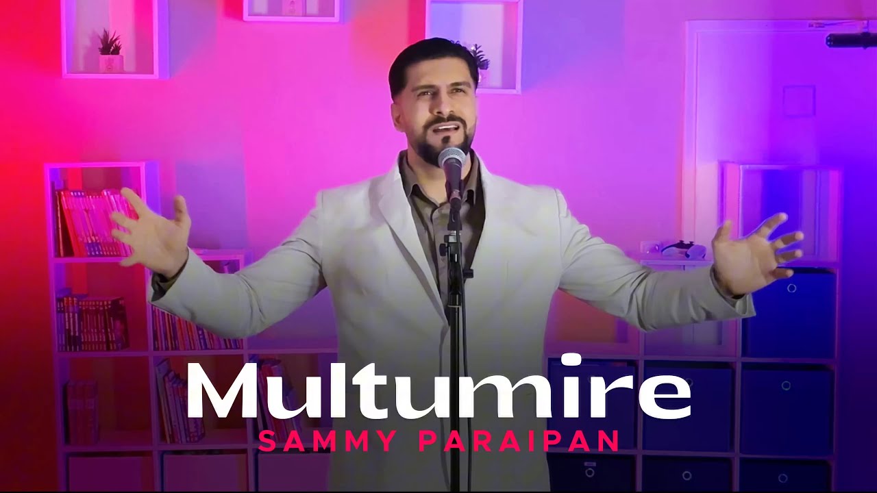 Sammy Paraipan | MULTUMIRE [Counting my Blessings] COVER 2026