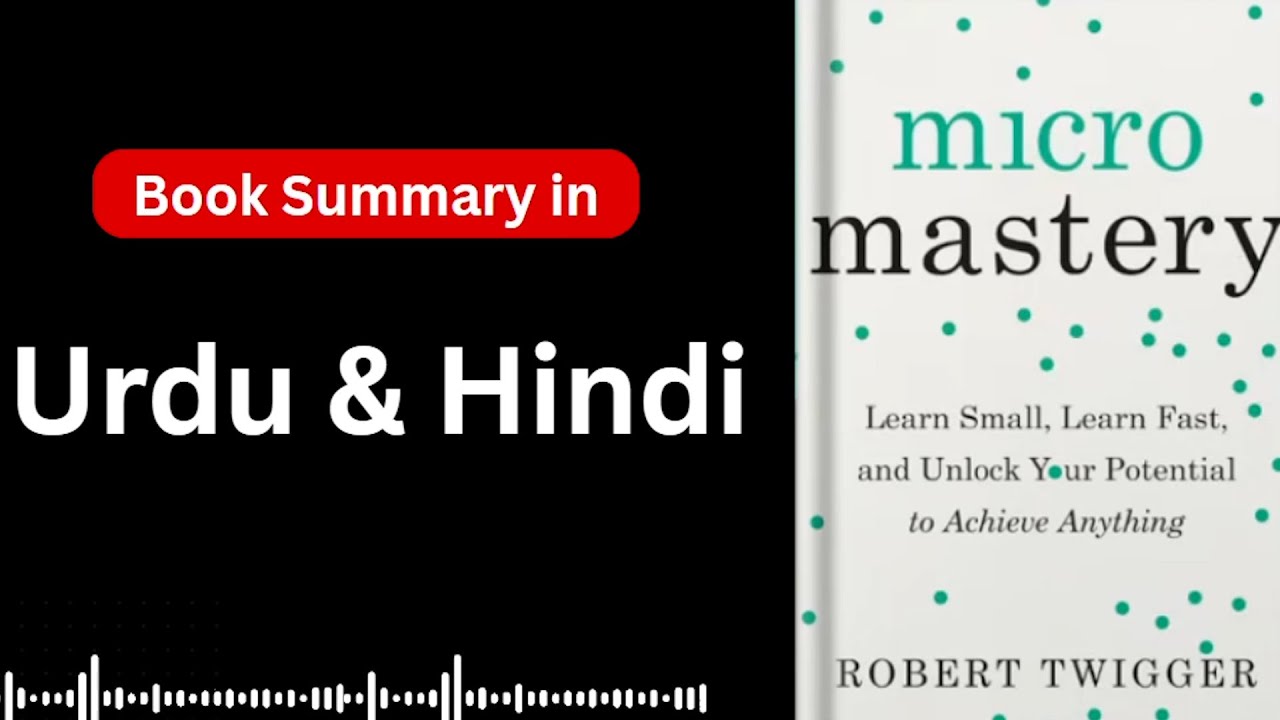 Micromastery | कम सीखो जल्दी सीखो ज्यादा के पीछे मत भागो | Book Summary in Hindi | Audiobook