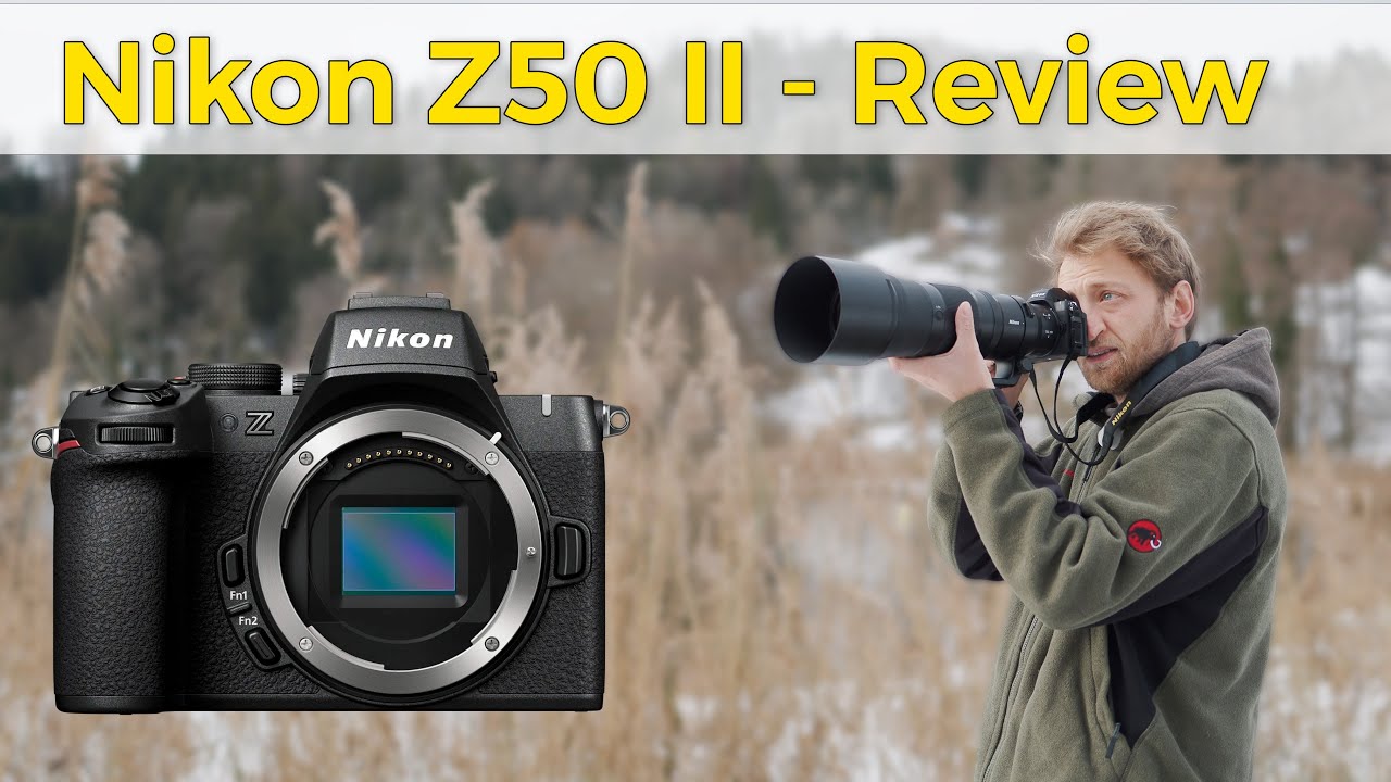 Nikon Z50 II - Who still needs a DSLR?