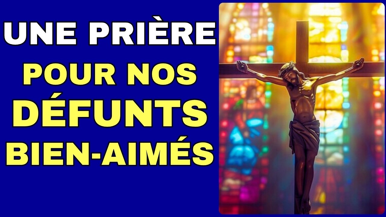 🕊️ Prière pour les défunts - Souviens Toi, Seigneur, de ceux que nous aimons