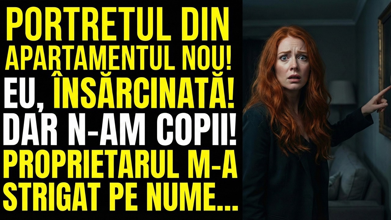 Am venit să văd un apartament pentru a-l cumpăra. Pe perete mi-am văzut portretul și am încremenit