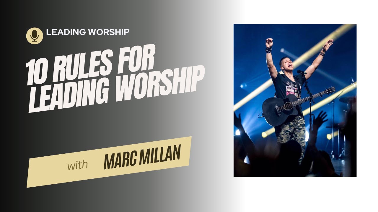 Top 10 rules for leading worship