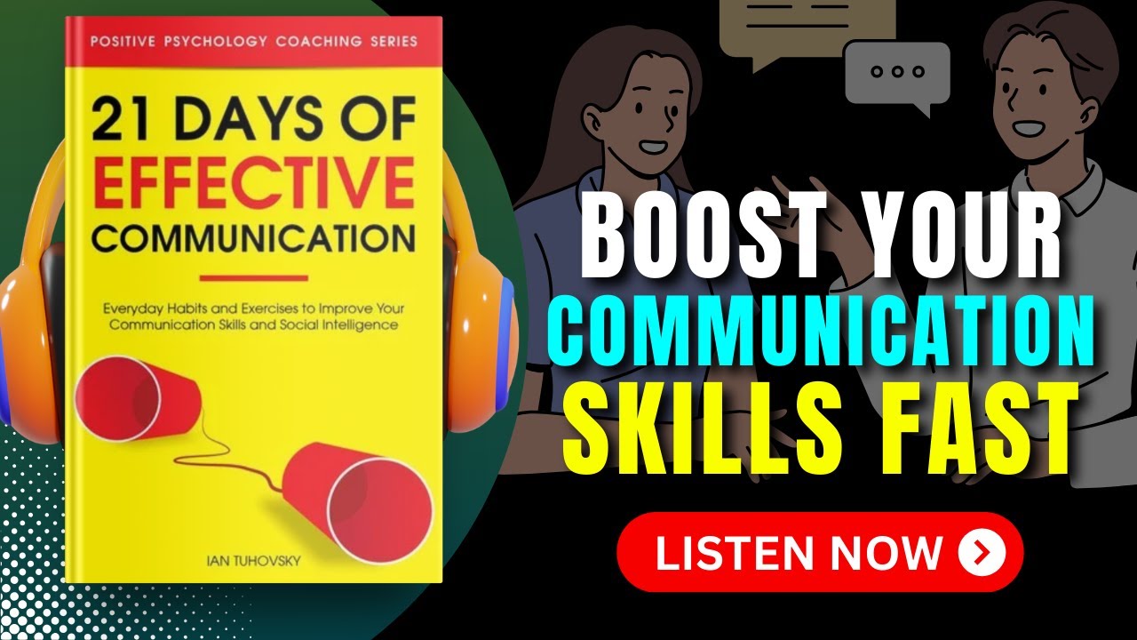 21 Days of EFFECTIVE COMMUNICATION Audiobook | Book Summary | Audiobook 101