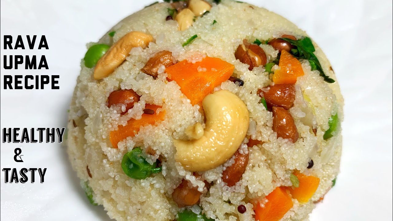 रवा उपमा - सुबह का टेस्टी पौष्टिक नाश्ता | Healthy , Nutritious & Tasty Upma | Quick&Easy Rava Upma