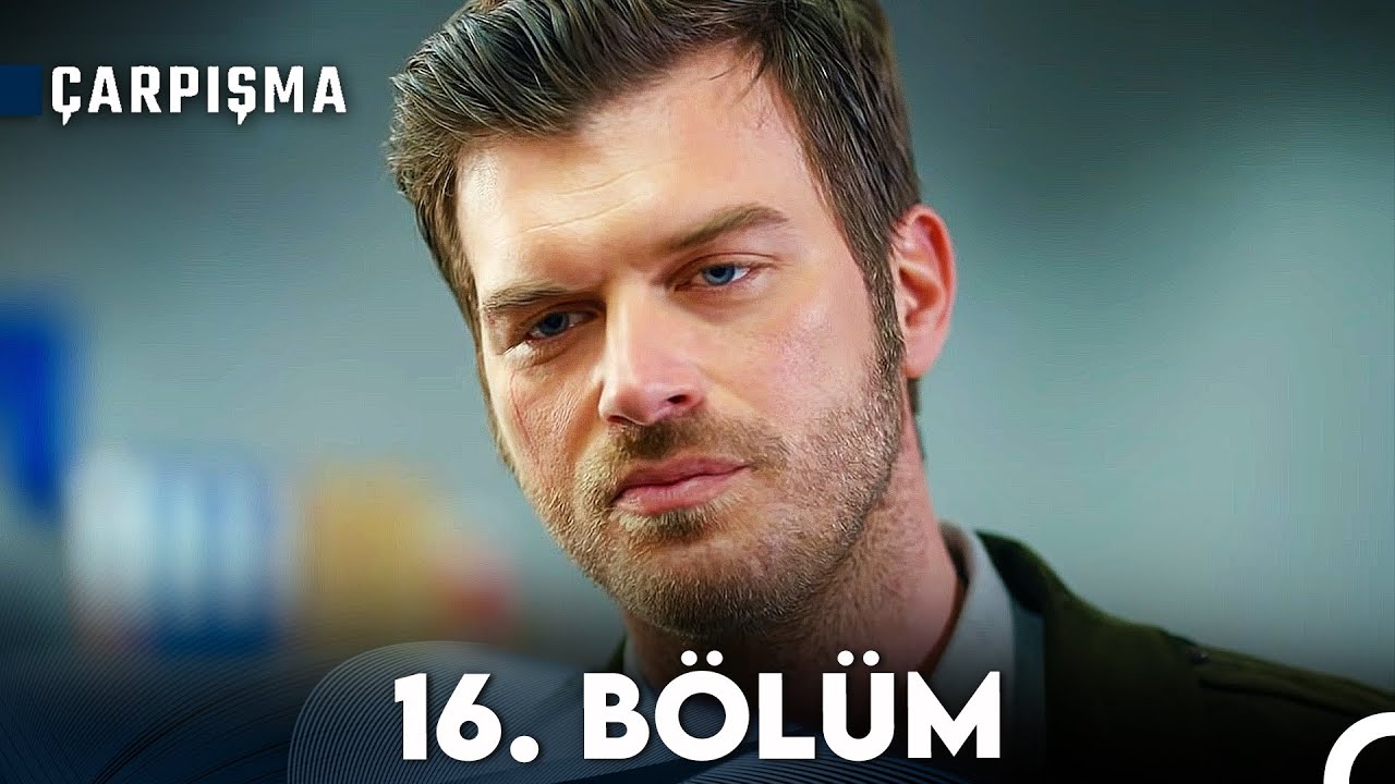 &Ccedil;arpışma 16. B&ouml;l&uuml;m