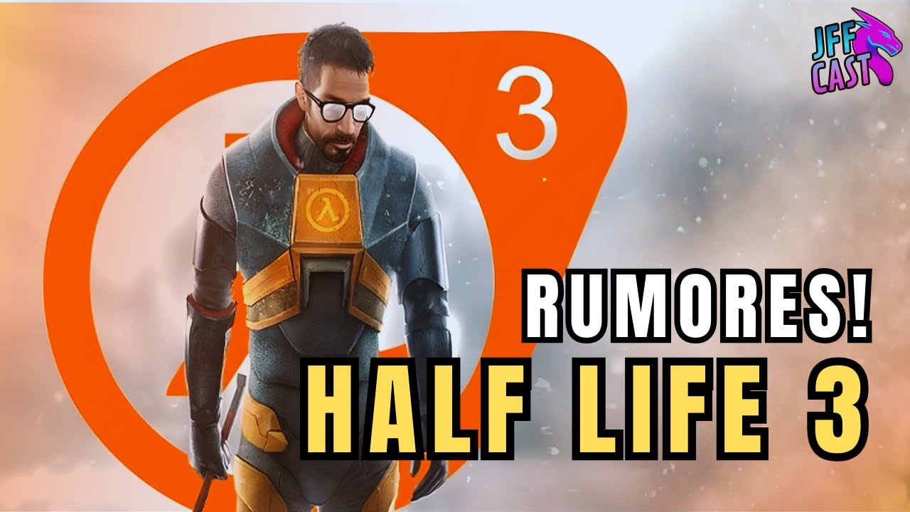 HALF LIFE 3 É REAL? PODE ESTAR MAIS PERTO DO QUE VOCÊ IMAGINA | JFF CAST