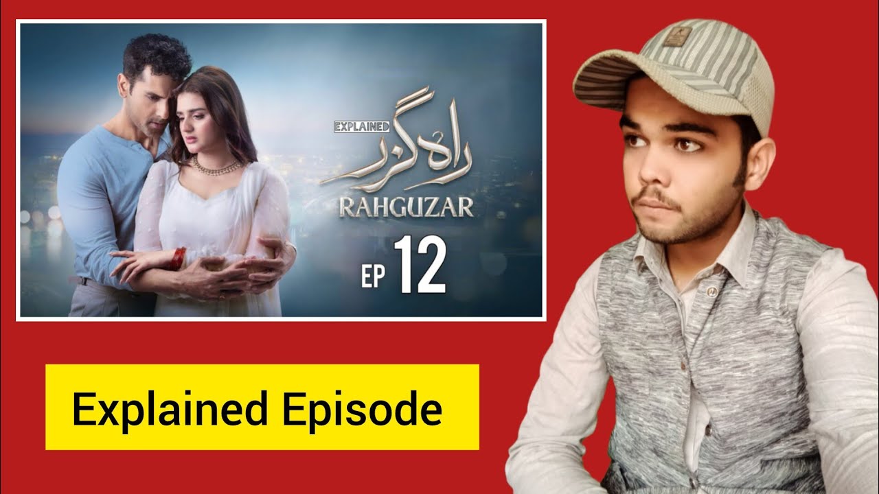 Rahguzar Ep 12 Explained | Pakistani Drama | Jam Sahab Ki Duniya