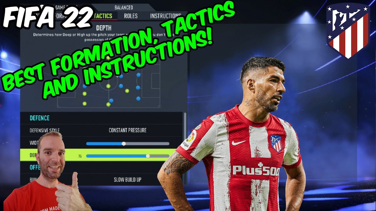 FIFA 22 - BEST ATLETICO MADRID Formation, Tactics and Instructions