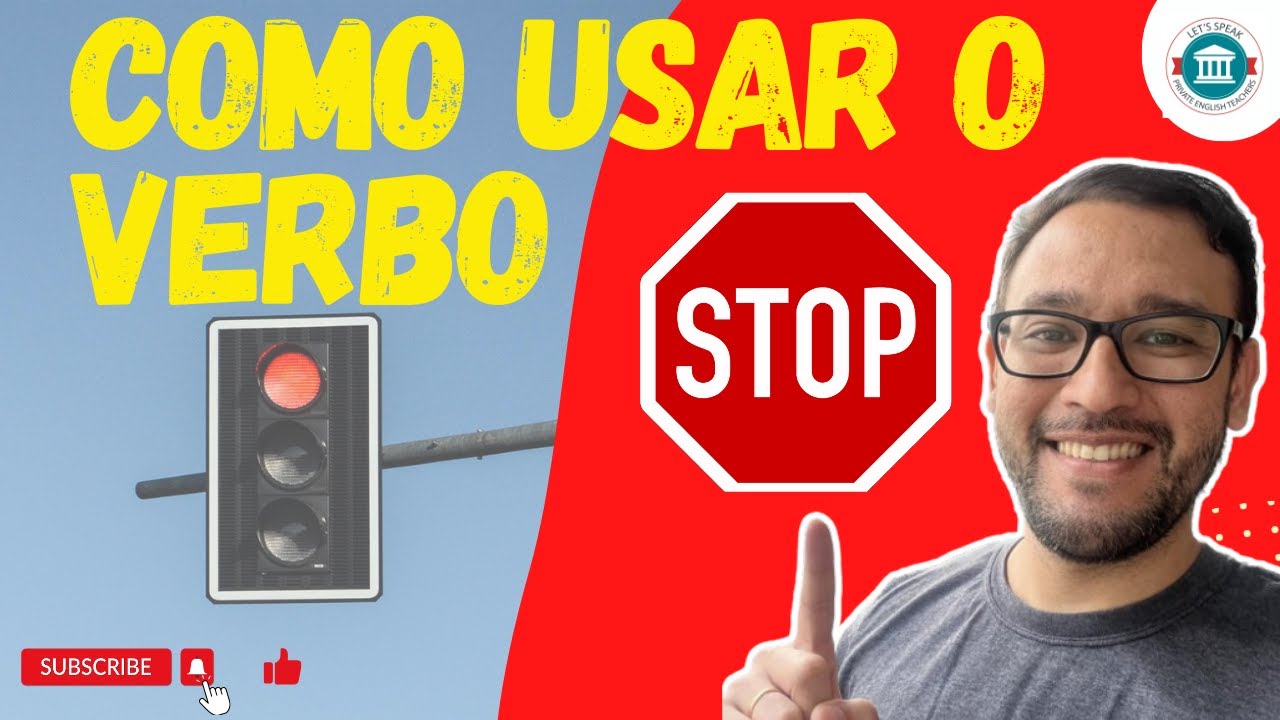Como usar o verbo STOP de maneira CORRETA?