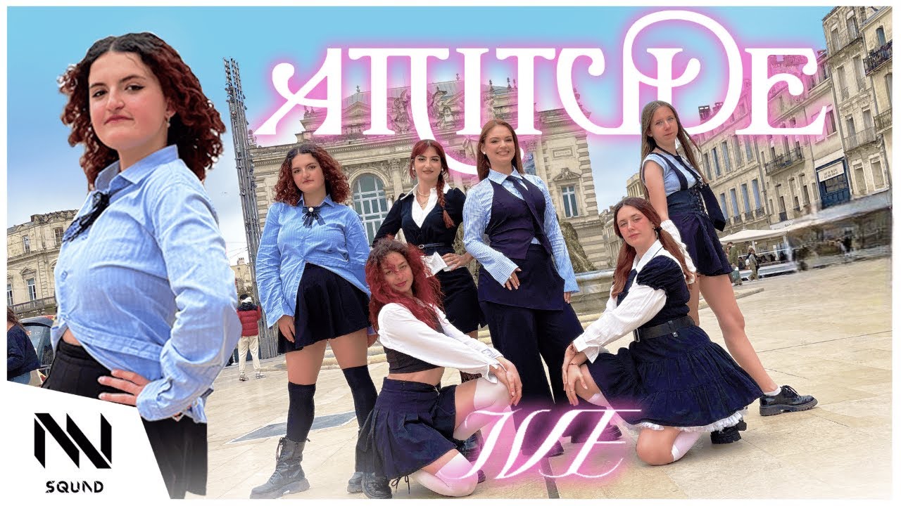 KPOP IN PUBLIC - ONE TAKE | IVE (아이브) - 'ATTITUDE' | Cover by Arron Squad from France