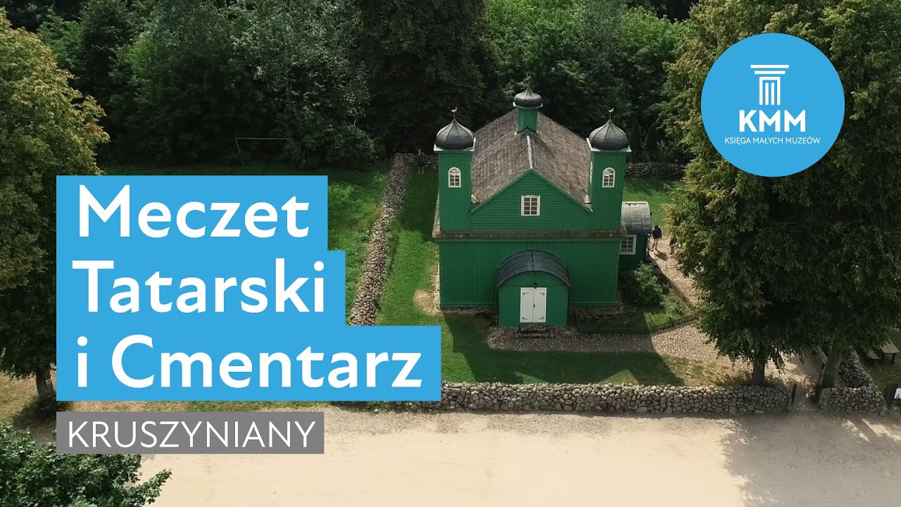 Meczet Tatarski i Cmentarz, Kruszyniany