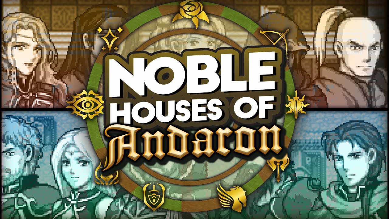 The History of Andaron's Greater Noble Houses