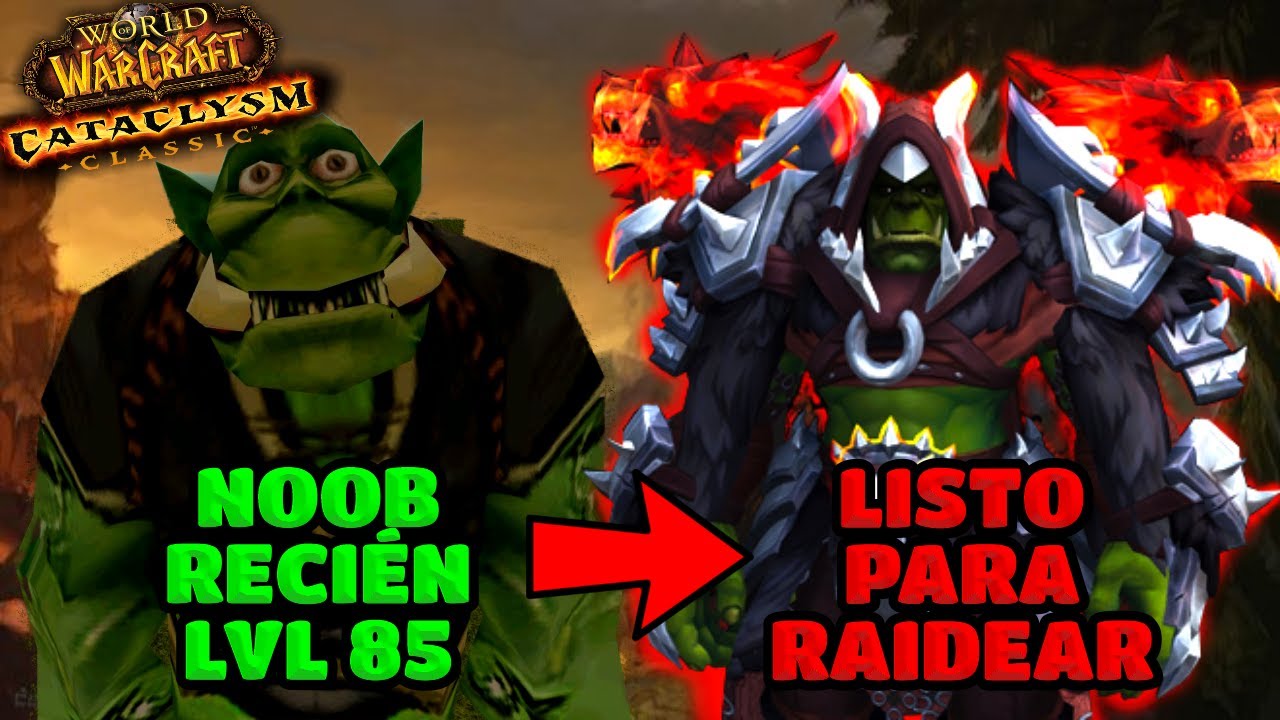 GUIA COMPLETA: CÓMO ARMARTE UNA VEZ LLEGAS A LVL 85 | WOW CATACLISMO CLASSIC | LA TABERNA DEL ENANO