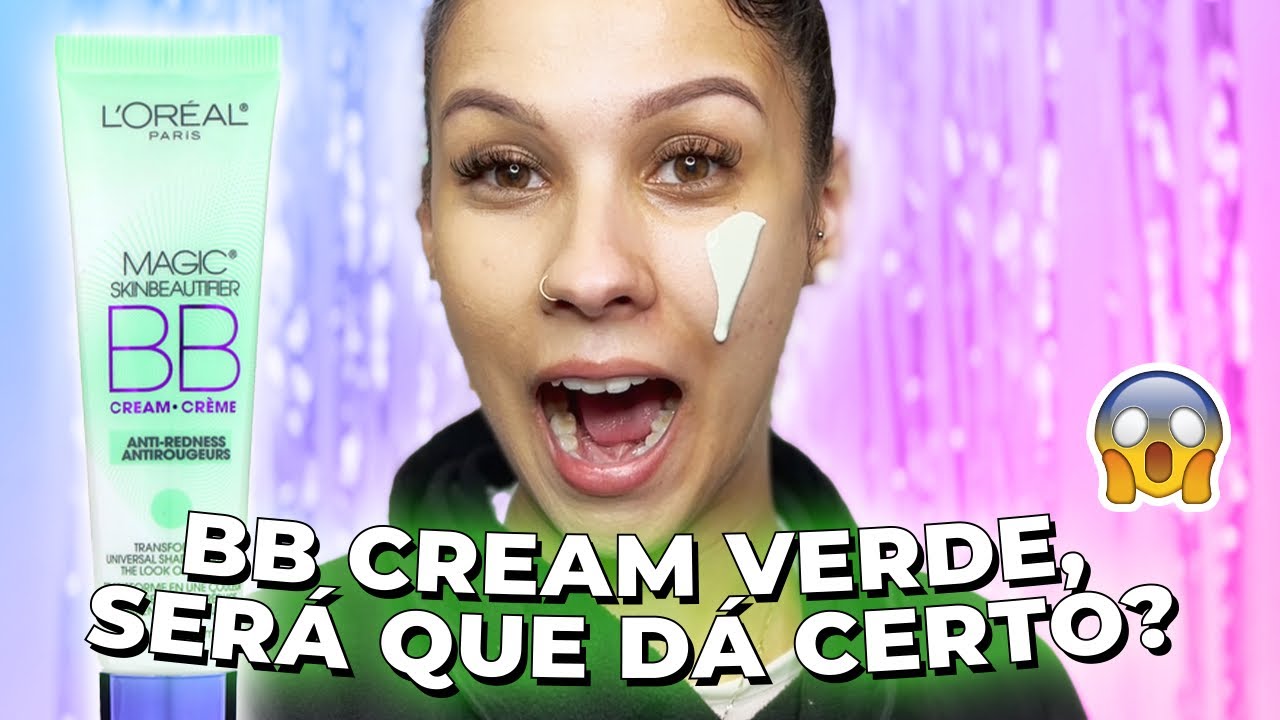 Magic skin beautified BB cream L’Oréal - Resenha  do BB cream verde 😅