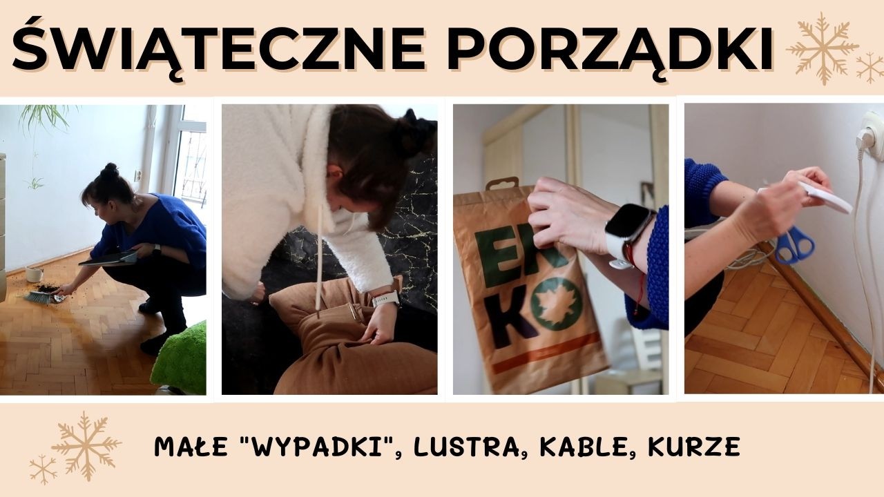 Święta coraz bliżej, a u mnie? Porządki i drobne katastrofy…