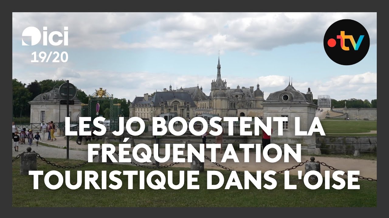 Les Jeux olympiques boostent la fréquentation touristique dans l'Oise