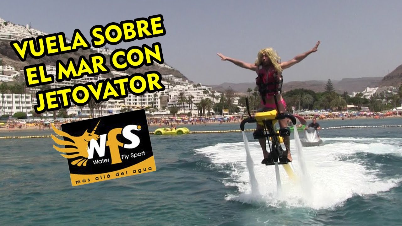 Vuela sobre el mar con Jetovator y Flequilleitor Plus | WaterFlySport [HD]