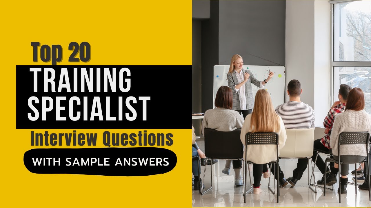 Training Specialist Interview Questions and Answers for 2025