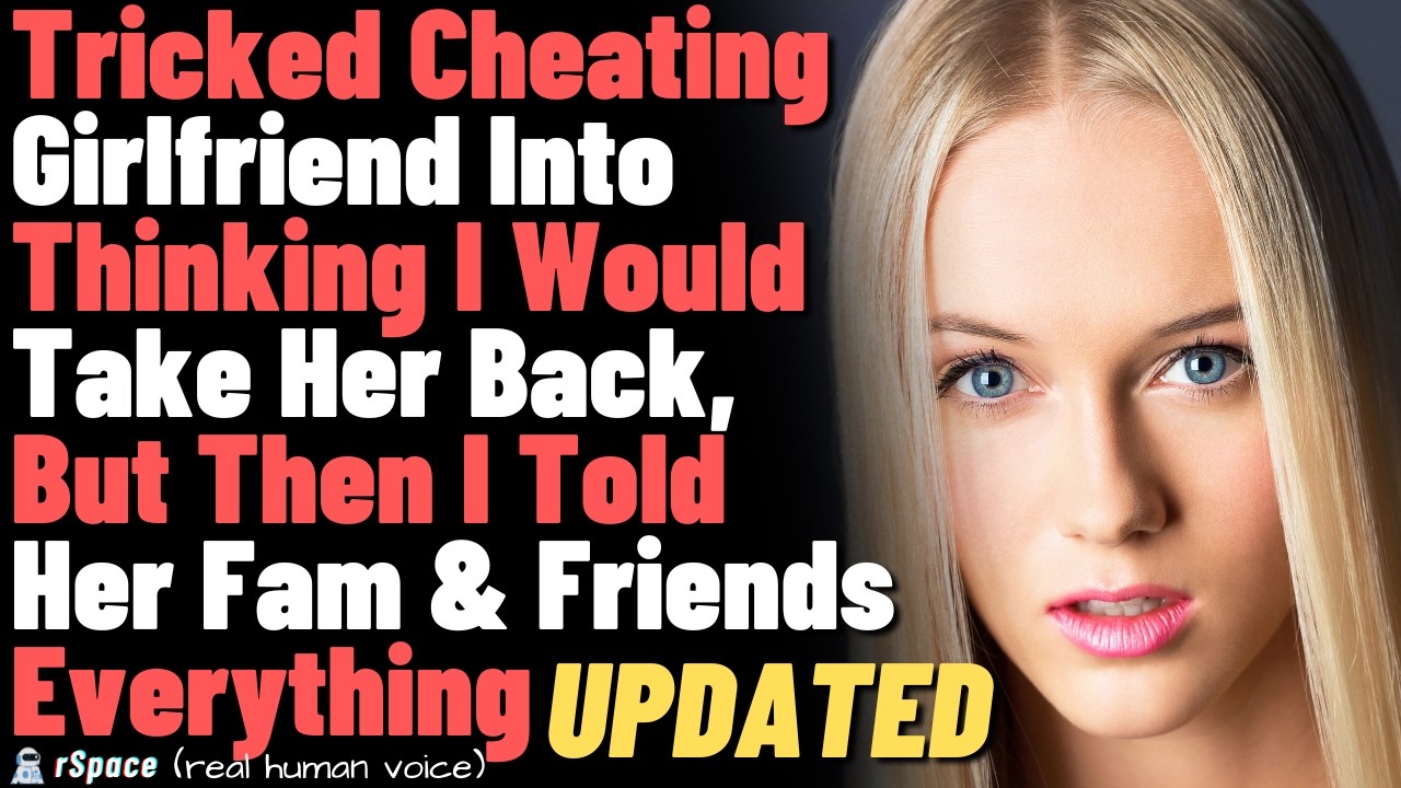 Tricked Cheating Girlfriend Into Thinking I'd Take Her Back, Then Told Her Fam & Friends Everything